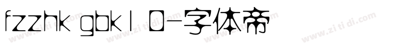 fzzhk gbk1 0字体转换